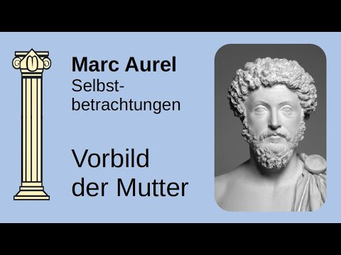 Marc Aurel // Selbstbetrachtungen // Erstes Buch // 3.