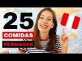 25 Comidas Peruanas Que Hay Que Probar!