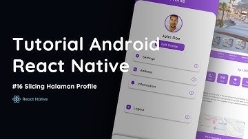 Tutorial Dasar Membuat Aplikasi Android Menggunakan React Native - Slicing Profile Screen - Part 16