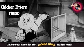 Chicken Jitters 1939 - An Anthonys Animation Talk Looney Tunes Review Video