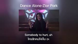 [THAISUB] Dance Alone - Zior Park