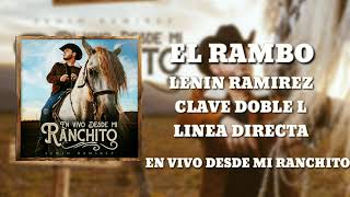 El Rambo - Lenín Ramirez FT Clave Doble L FT Línea Directa [En Vivo Desde Mi Ranchito]