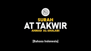 Surah At Takwir - Ahmad Al-Shalabi [ 081 ] I Bacaan Quran Merdu .