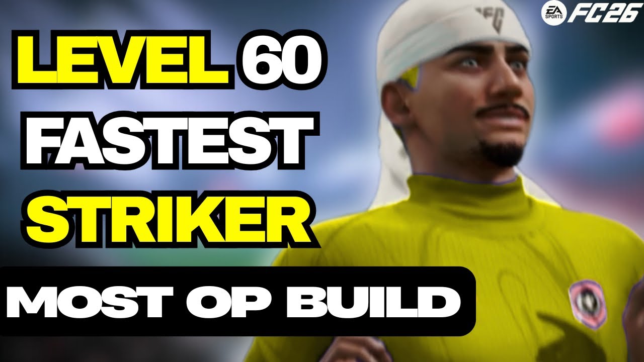 FC 26: LEVEL 60 FASTEST STRIKER BUILD IN PRO CLUBS! (99 Pace & OP ...