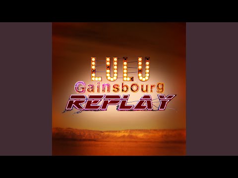 Putar 'Dam - Lulu Gainsbourg