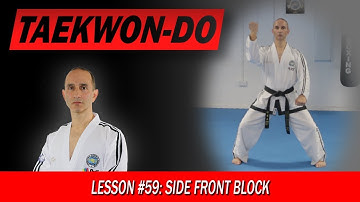 Side Front Block (Yobap Makgi) - Taekwon-Do Lesson #59