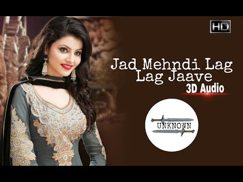 JAD MEHNDI LAG LAG JAAVE-3D Audio!!SHREYA GHOSHAL&SONU NIGAM!!SINGH SAAB THE GREAT!!UNKNOWN