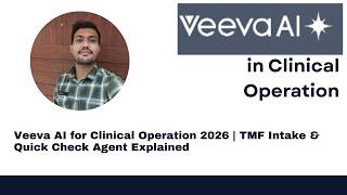 Veeva AI for Clinical Operation 2026 | TMF Intake & Quick Check Agent Explained