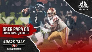 Greg Papa details importance of 49ers' defense containing Eagles QB Jalen Hurts | Ask Papa | NBCS BA