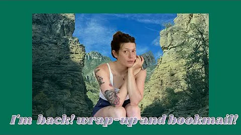 Im back! Catch-up, road trip debrief, reading wrap...