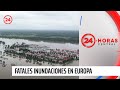 Fatales inundaciones en Europa: Más de 120 muertos