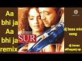Aa Bhi Ja Aa Bhi Ja Dj Remix Song By Dj Imran Allhaganj Up