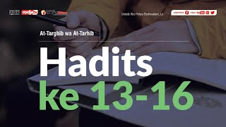 Shahih At-Targhib wa At-Tarhib: Hadits ke 13-16 l Ustadz Abu Yahya Badru Salam, Lc.