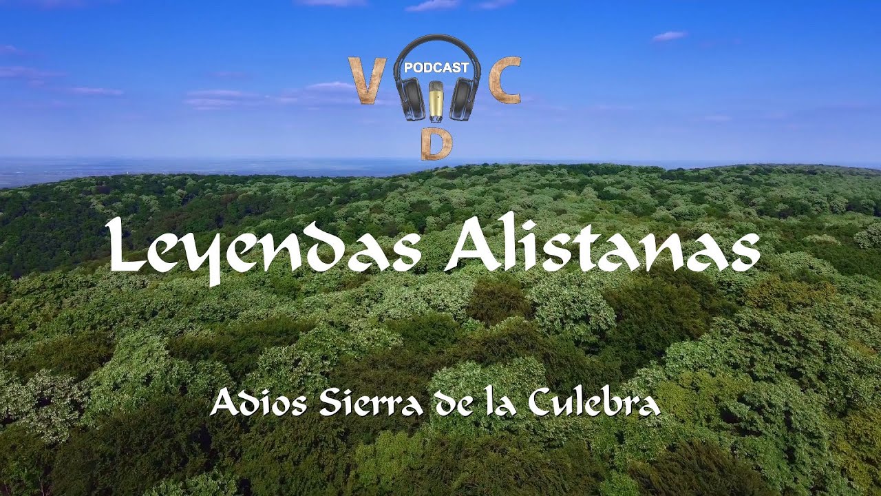 LEYENDAS ALISTANAS_ADIOS SIERRA DE LA CULEBRA_ZAMORA