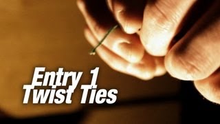 Entry 1 -Twist Ties