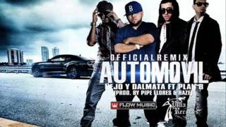 Automovil (Remix) Ñejo, Dalmata Ft Plan B (Reggaeton 2011)