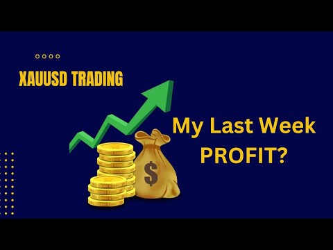 FOREX GOLD TRADING ( MY LAST WEEK PROFIT)