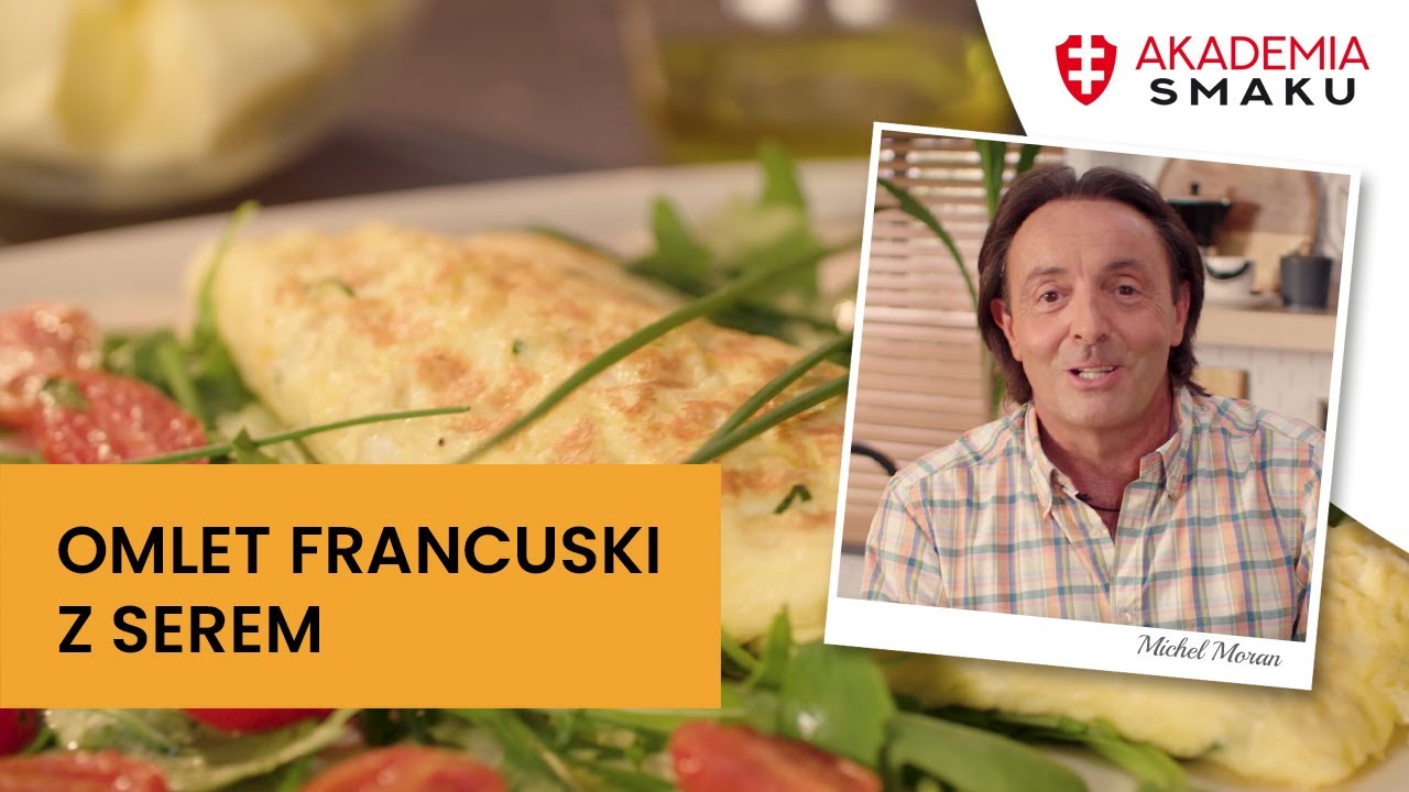 Omelette au fromage – przepis na francuski omlet z serem | Michel Moran | Akademia Smaku Zwieger