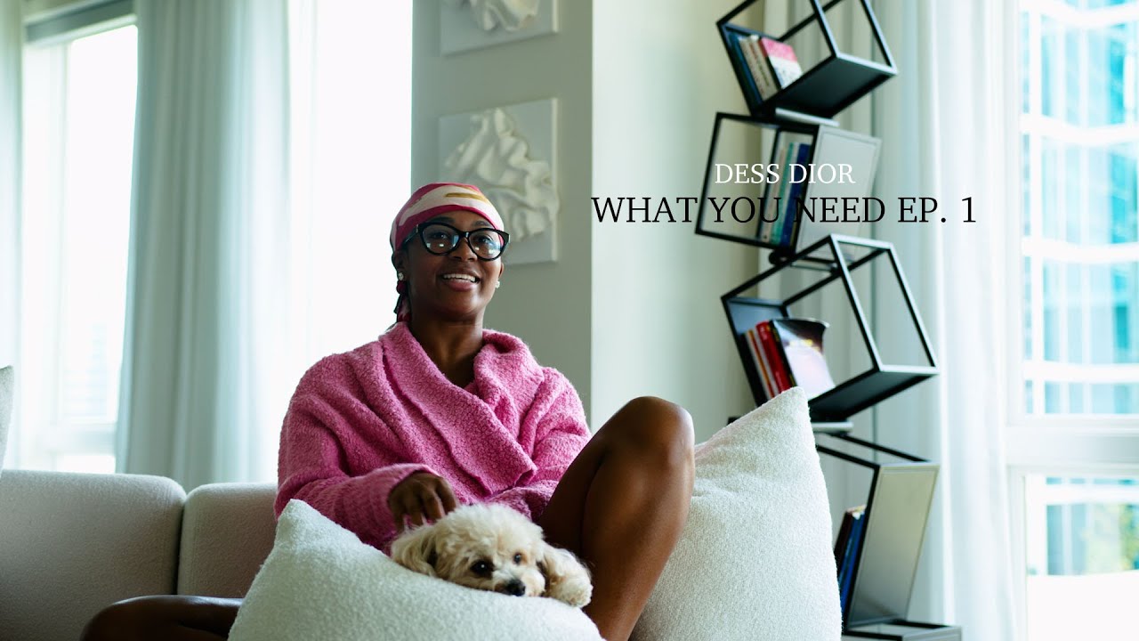 DESS DIOR - WHAT YOU NEED EP.1