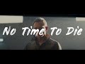 &quot;No Time To Die&quot; James Bond. My own trailer version