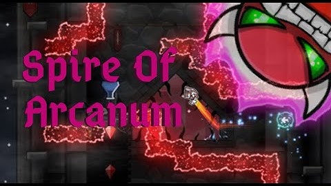 Hard Demon Alphabet #19 - Spire Of Arcanum by thejshadow 100% (Platformer) - Geometry Dash 2.2