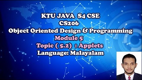 KTU Java OODP Module 5 -  5.2 -Applets Lecture - Malayalam - Object Oriented Design and Programming