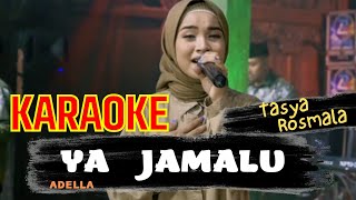 KARAOKE YA JAMALU TASYA ROSMALA ADELLA