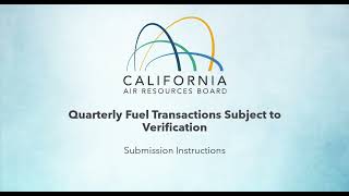 Quarterly Fuel Transactions Subject to Verification Submission Instructions
