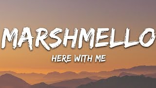 Marshmello, CHVRCHES - Here With Me (Lyrics)