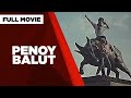 PENOY BALUT: Nora Aunor, Tirso Cruz III & Roderick Paulate | Full Movie