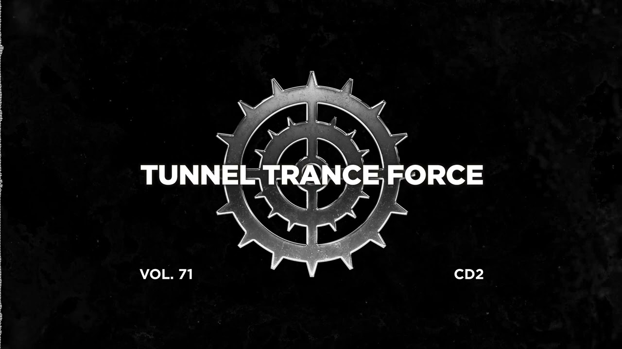 Tunnel trance force 71 - CD2 - 320 kbps / 4K [Bigroom House