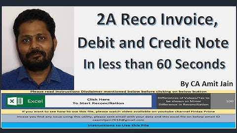 GSTR 2A Reco - Invoice, Debit and Credit Note in 60 Seconds