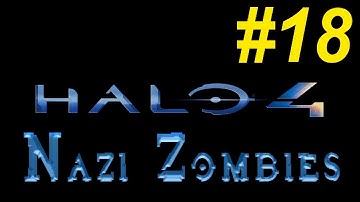 Fun On Halo 4 - Custom Games - Episode 18: Nazi Zombies