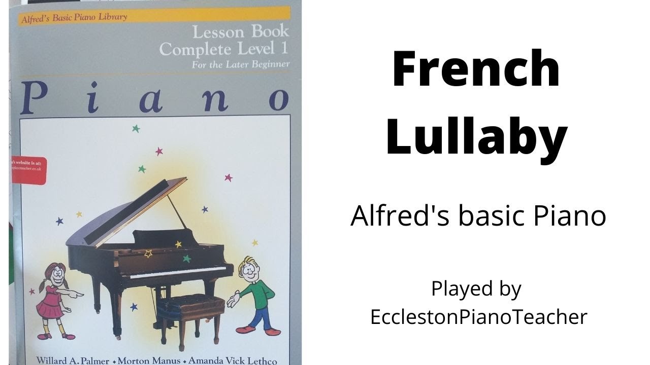 'French Lullaby' Alfred's Basic Piano Level 1 YouTube