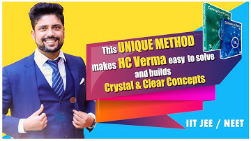 How to solve HC Verma? Best approach for Problems | IIT JEE &  NEET | Prateek Jain Sir, Kota