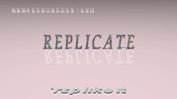 replicate - pronunciation + Examples in sentences and phrases