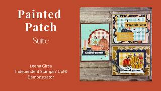 Three Gourd-geous Ideas with the Painted Patch Suite by Stampin’ Up!®