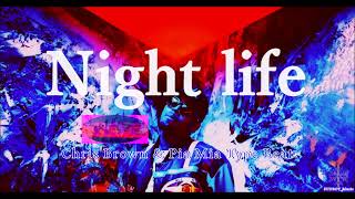 [FREE] Night Life - Chris Brown x Pia Mia Type Beat RnBass Instrumental