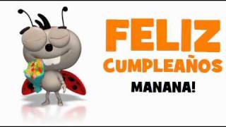 FELIZ CUMPLEAÑOS MANANA!