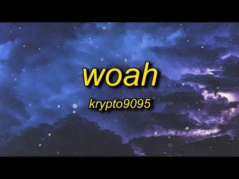 KRYPTO9095 - WOAH (Lyrics) ft. D3Mstreet