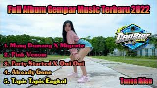 DJ FULL ALBUM GEMPAR MUSIC TERBARU 2022‼️full party bass beton🔥