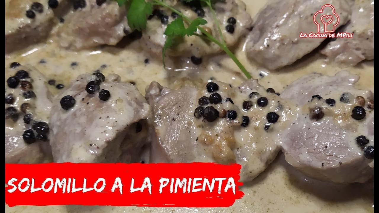 💛 Receta de SOLOMILLO DE CERDO A LA PIMIENTA NEGRA 💚 - YouTube