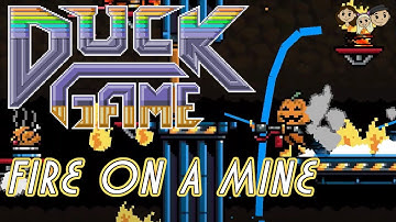 Duck Game Gameplay #181 : FIRE ON A MINE | 3 Player