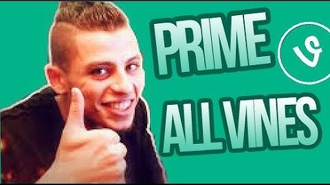 PRIMETIMEFUT ALL VINES !!