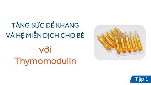 Giải đáp chuyên gia: Bác sĩ Cao Thị Hậu: Tăng cường sức đề kháng với Thymomodulin - tập 1