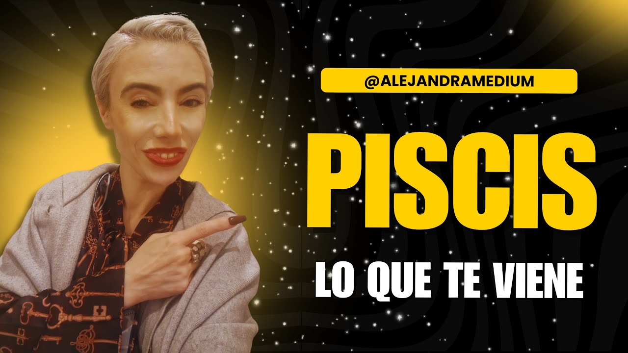 PISCIS LO QUE TE VIENE - YouTube