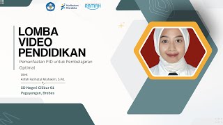 Lomba Video Pendidikan Pemanfaatan PID untuk Pembelajaran Optimal