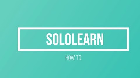 How to create SoloLearn account and use it?