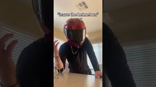 The Helmet Stays On.