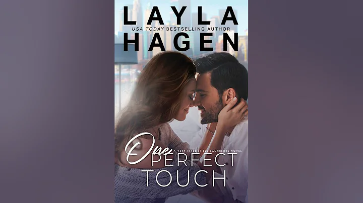 One Perfect Touch | Layla Hagen | Very Irresistibl...